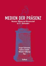 Cover of: Medien der Präsenz by herausgegeben von Jürgen Fohrmann, Andrea Schütte, Wilhelm Vosskamp.