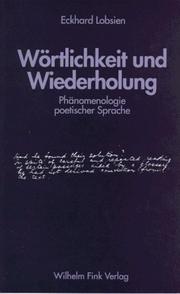Cover of: Wörtlichkeit und Wiederholung: Phänomenologie poetischer Sprache