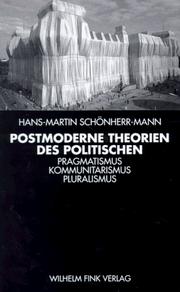 Cover of: Postmoderne Theorien des Politischen: Pragmatismus, Kommunitarismus, Pluralismus