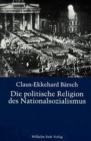 Cover of: Die politische Religion des Nationalsozialismus by Claus-Ekkehard Bärsch