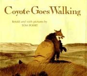 Cover of: Coyote goes walking
