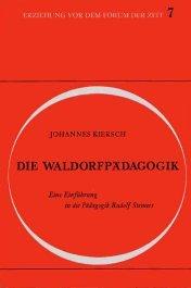 Cover of: Die Waldorfpädagogik: e. Einf. in die Pädagogik Rudolf Steiners