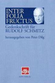 Cover of: Inter folia fructus: Gedenkschrift für Rudolf Schmitz (1918-1992) : mit einer Bibliographie des Marburger Pharmaziehistorikers