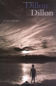 Cover of: Dillon Dillon by Kate Banks