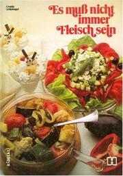 Cover of: Es muss nicht immer Fleisch sein