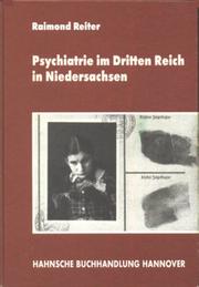 Cover of: Psychiatrie im Dritten Reich in Niedersachsen by Raimond Reiter