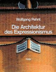 Cover of: Die Architektur des Expressionismus