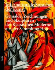 Cover of: Internationale Sprachen der Kunst: Gemälde, Zeichnungen und Skulpturen der Klassischen Moderne aus der Sammlung Hoh