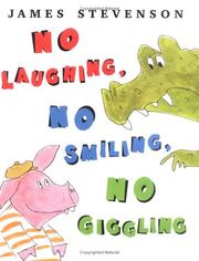 Cover of: No laughing, no smiling, no giggling by James Stevenson