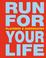 Cover of: Run for your life