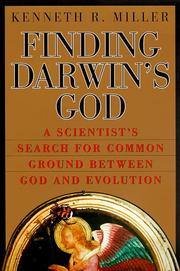 Finding Darwin's God by Kenneth R. Miller