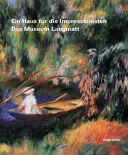 Cover of: Ein Haus für die Impressionisten - Das Museum Langmatt in Baden. Stiftung Sidney und Jenny Brown.