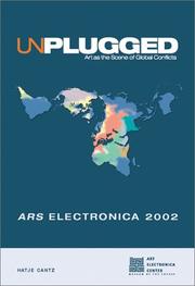 Cover of: Unplugged: Art as the Scene of Global Conflicts, Ars Electronica 2002