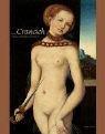 Cover of: Lucas Cranach. Glaube, Mythologie und Moderne. by 