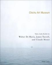 Cover of: Chichu Art Museum by Tadao Ando, Yuji Akimoto, Turrell, James., Paul Hayes Tucker, Romy Golan