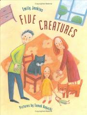 Five Creatures by Emily Jenkins, Tomek Bogacki