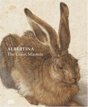 Cover of: Masterpieces of the Albertina by Achim Gnann, Maren Groning, Christine Ekelhart, Klaus Albrecht Schroder, Marietta Mautner Markhof