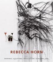 Cover of: Rebecca Horn by Armin Zweite, Katharina Schmidt, Doris von Drathen, Rebecca Horn