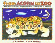 Cover of: From acorn to zoo and everything in between in alphabetical order