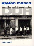 Cover of: DDR--Ende mit Wende : 200 Photographien 1989-1990