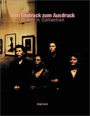 Vom Eindruck zum Ausdruck by Zdenek Felix, Veit Loers, Rudolf Schmitz, Nina Moentmann, Rudolf Schmitz