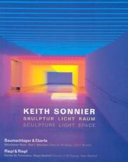 Cover of: Keith Sonnier by Keith Sonnier, Walter Chramosta, Lesley Raeside, Susanne Ehrenfried, Wolfgang Jean Stock, Konrad Bitterli, Wolfgang Häusler, Susanne Ehrenfried, Wolfgang Jean Stock, Konrad Bitterli, Keith Sonnier, Wolfgang Häusler