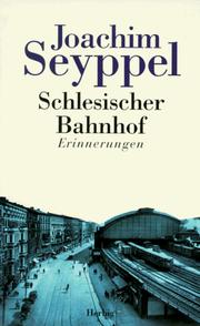 Cover of: Schlesischer Bahnhof by Joachim Seyppel