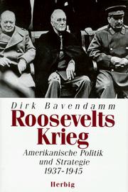 Cover of: Roosevelts Krieg. Amerikanische Politik und Strategie 1937 - 1945.