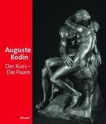 Cover of: August Rodin: Der Kuss - Die Paare