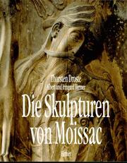 Cover of: Die Skulpturen von Moissac: Gestalt und Funktion romanischer Bauplastik