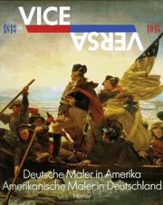 Cover of: ViceVersa: deutsche Maler in Amerika, amerikanische Maler in Deutschland, 1813-1913 : Deutsches Historisches Museum, 27. September 1996 bis 1. Dezember 1996