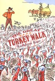 Cover of: The great turkey walk by Kathleen Karr
