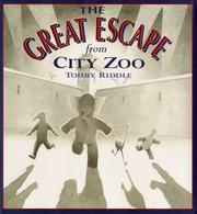 Cover of: The great escape from City Zoo by Tohby Riddle