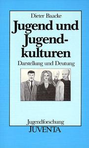 Cover of: Jugend und Jugendkulturen. Darstellung und Deutung.