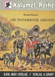 Cover of: Die wandernde Grenze: Grundriss der Geschichte des amerikanischen Kontinents, von der Urzeit bis zum Ende des vorigen Jahrhunderts