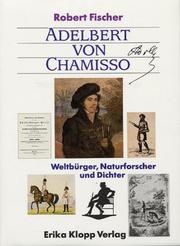 Cover of: Adelbert von Chamisso: Weltbürger, Naturforscher und Dichter