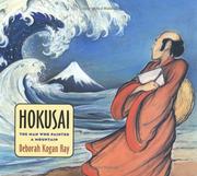 Cover of: Hokusai: The Man Who Painted a Mountain