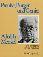 Preusse, Bürger und Genie, Adolph Menzel by Ilse Kleberger