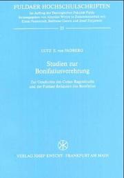 Cover of: Studien zur Bonifatiusverehrung: zur Geschichte des Codex Ragyndrudis und der Fuldaer Reliquien des Bonifatius