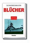 Cover of: Schwerer Kreuzer Blücher. by Frank Binder, Hans Hermann Schlünz