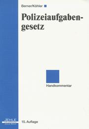 Polizeiaufgabengesetz (1990) by Bavaria (Germany), Georg Berner, Gerd Michael Köhler