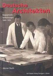 Cover of: Deutsche Architekten. Biographische Verflechtungen 1900 - 1970.