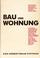 Cover of: Bau und Wohnung