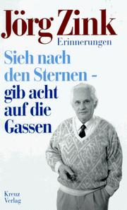 Sieh nach den Sternen--gib acht auf die Gassen by Jörg Zink