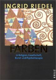 Cover of: Farben. In Religion, Gesellschaft, Kunst und Psychotherapie.