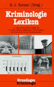 Cover of: Kriminologie Lexikon by herausgegeben von Hans-Jürgen Kerner ; bearbeitet von Thomas Feltes ... [et al.].