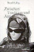 Cover of: Zwischen Tradition und Assimilation by Ilhami Atabay