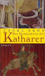 Cover of: Das Vermächtnis der Katharer: Roman