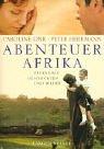 Cover of: Abenteuer Afrika: Erlebnisse, Geschichten und Bilder