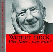 Cover of: Alter Narr, was nun? CD. Geschichte meiner Zeit.